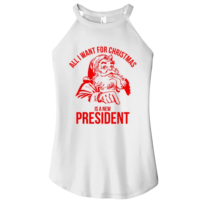 All I Want For Christmas Is A New President Funny Santa Xmas Women’s Perfect Tri Rocker Tank