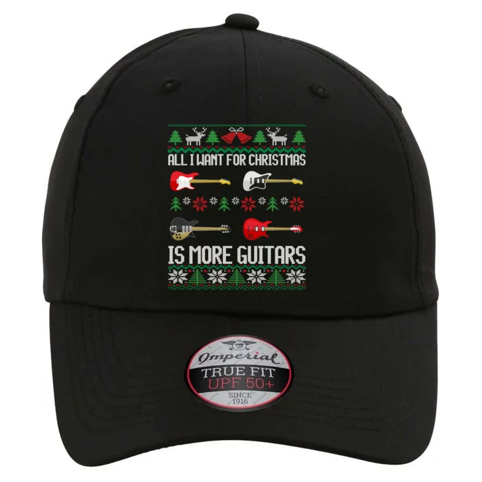 All I Want Is More Guitars Funny Guitarist Ugly Christmas Gift The Original Performance Cap