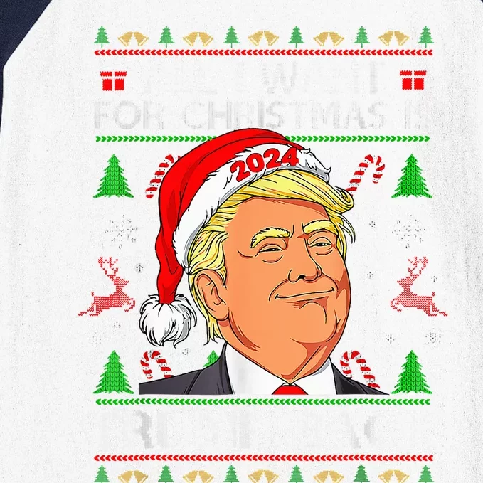 All I Want For Christmas Is Trump Back 2024 Baseball Sleeve Shirt