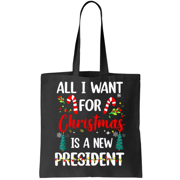 All I Want For Christmas Is A New President Xmas Pajama Tote Bag