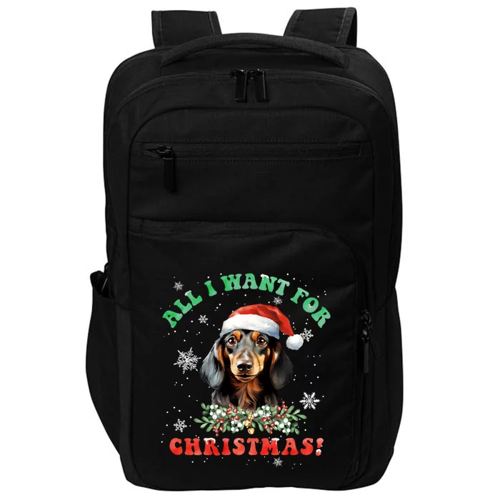 All I Want For Christmas Xmas Gifts For Dachshund Lovers Impact Tech Backpack