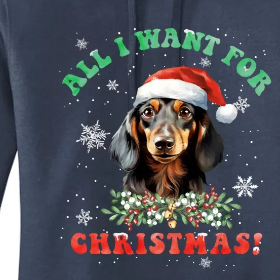 All I Want For Christmas Xmas Gifts For Dachshund Lovers Women's Pullover Hoodie