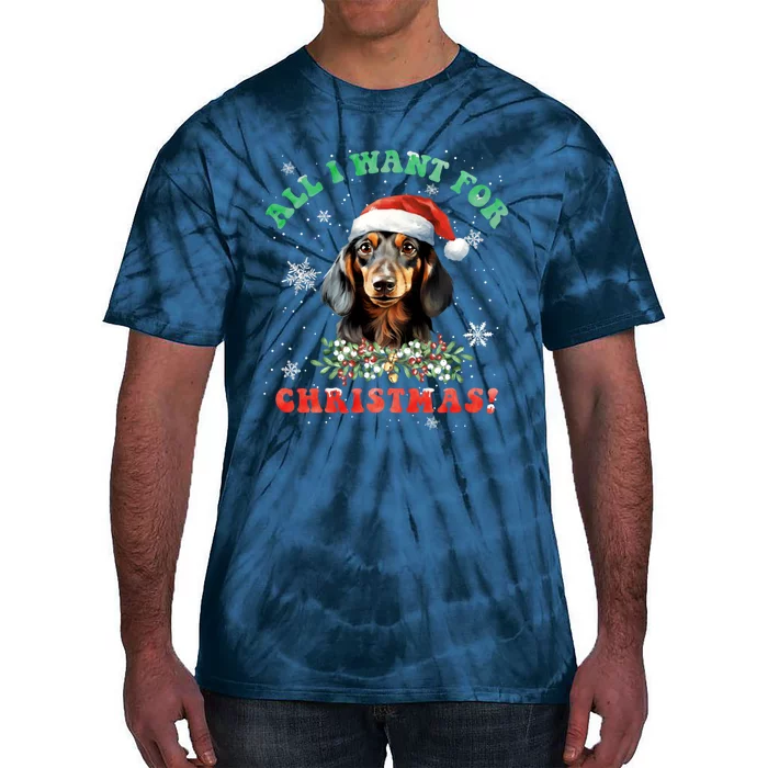 All I Want For Christmas Xmas Gifts For Dachshund Lovers Tie-Dye T-Shirt