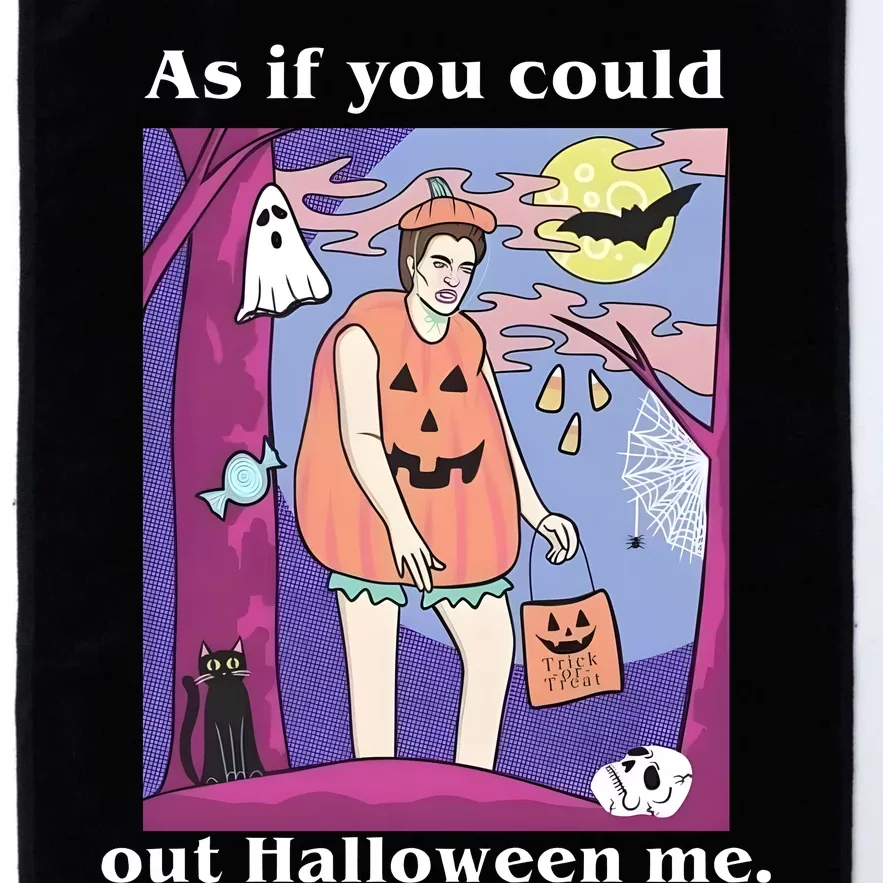 As If You Could Out Halloween Me Dracula Halloween Platinum Collection Golf Towel