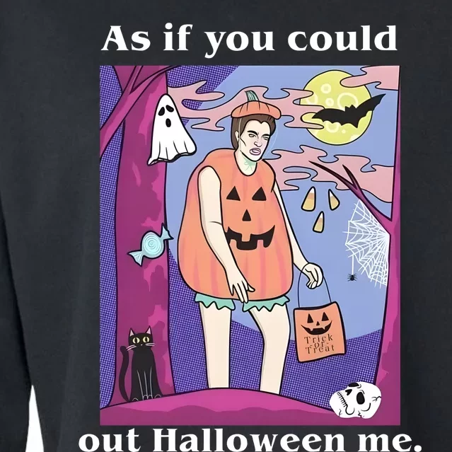 As If You Could Out Halloween Me Dracula Halloween Cropped Pullover Crew