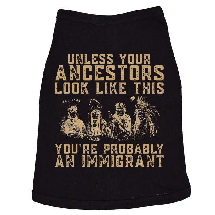 American Indian YouRe Probably An Immigrant Doggie Tank