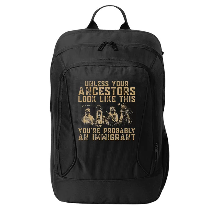 American Indian YouRe Probably An Immigrant City Backpack