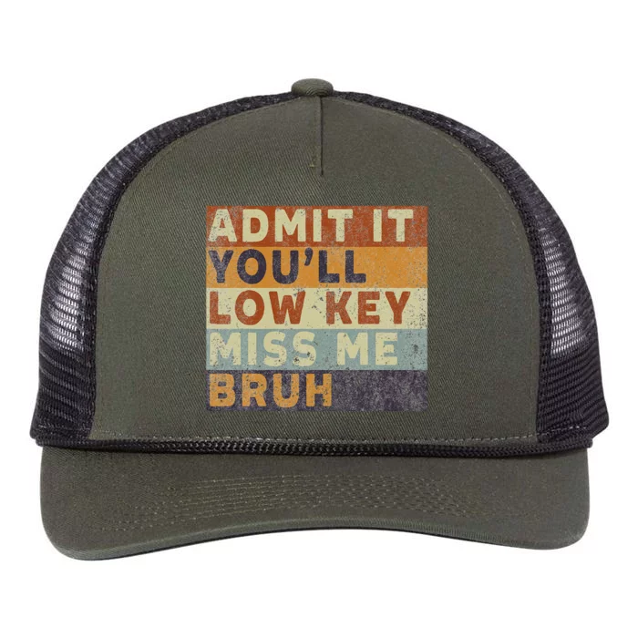 Admit It Youll Low Key Miss Me Bruh Retro Rope Trucker Hat Cap