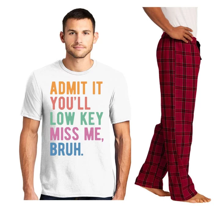 Admit It Youll Low Key Miss Me Bruh Funny Teacher Gift Pajama Set