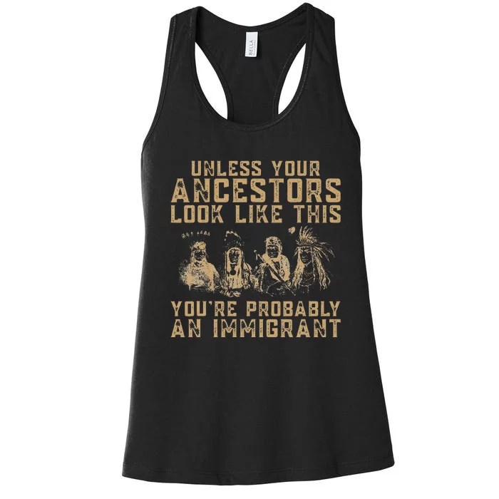 American Indian YouRe Probably An Immigrant Women's Racerback Tank