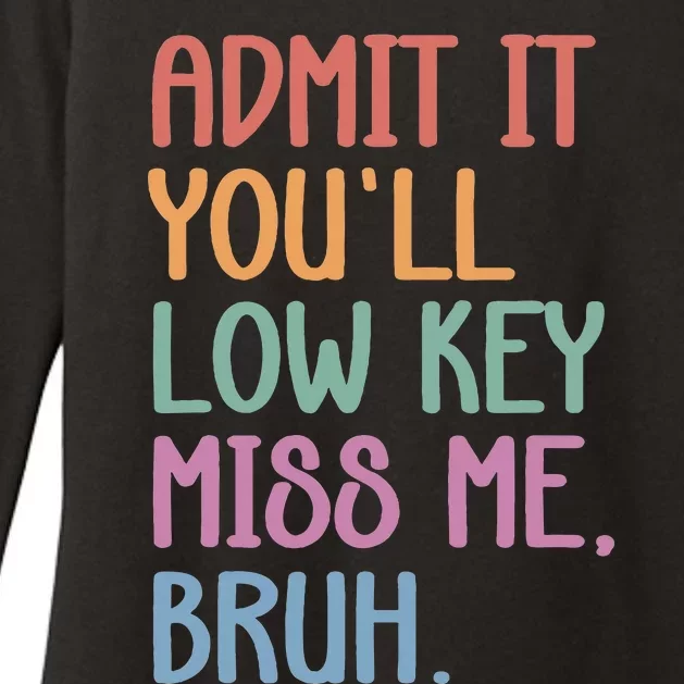 Admit It YouLl Low Key Miss Me Funny Summer Break Womens CVC Long Sleeve Shirt