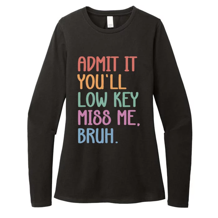 Admit It YouLl Low Key Miss Me Funny Summer Break Womens CVC Long Sleeve Shirt