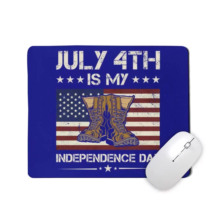 America July 4th Is My Independence Day Army Veteran Gift Mousepad