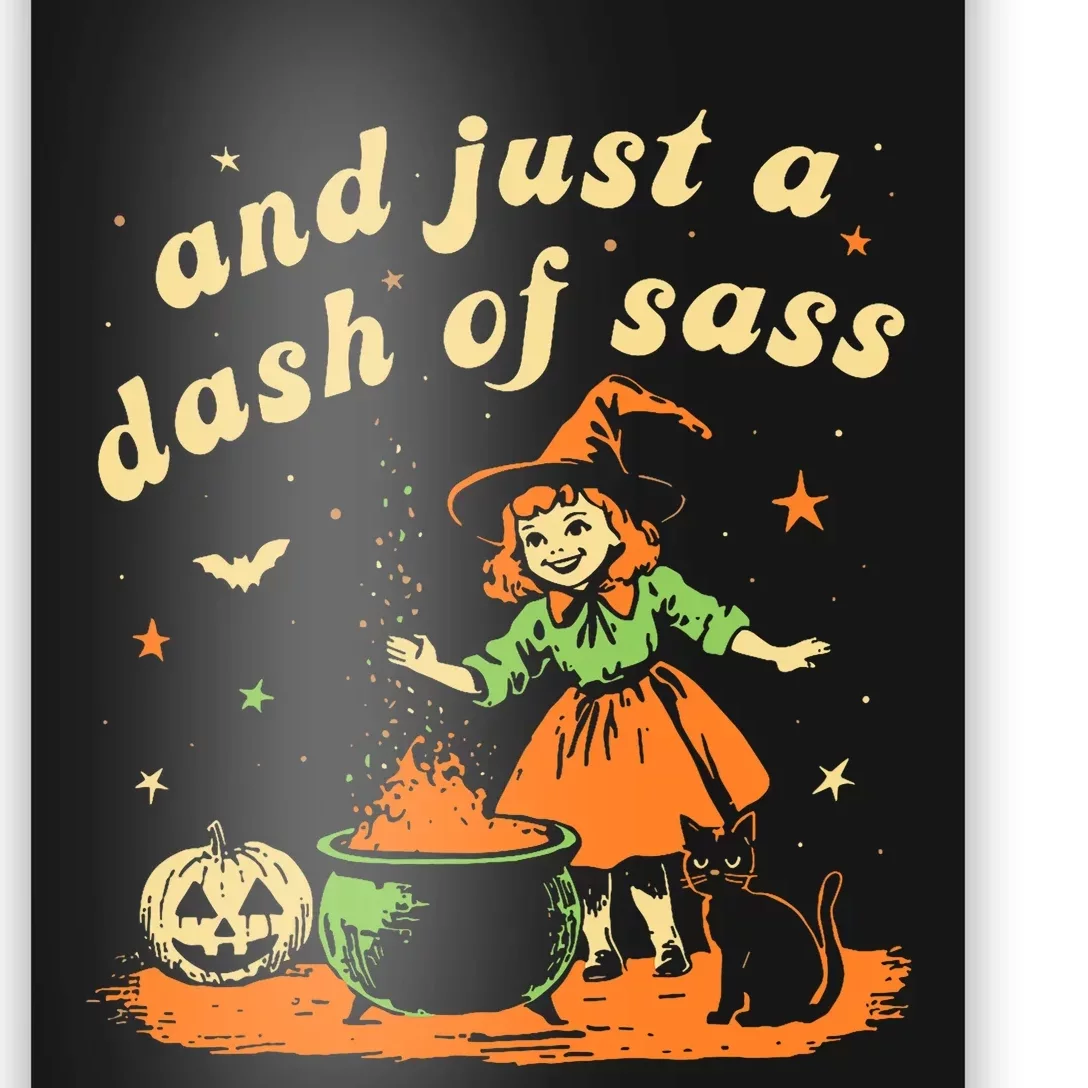 And Just A Dash Of Sass Baby Halloween Witch Poster