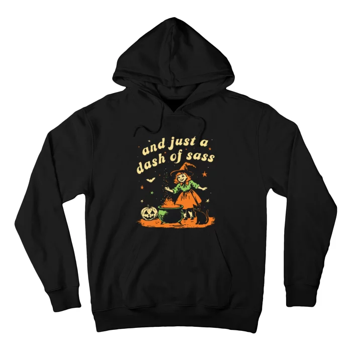 And Just A Dash Of Sass Baby Halloween Witch Hoodie