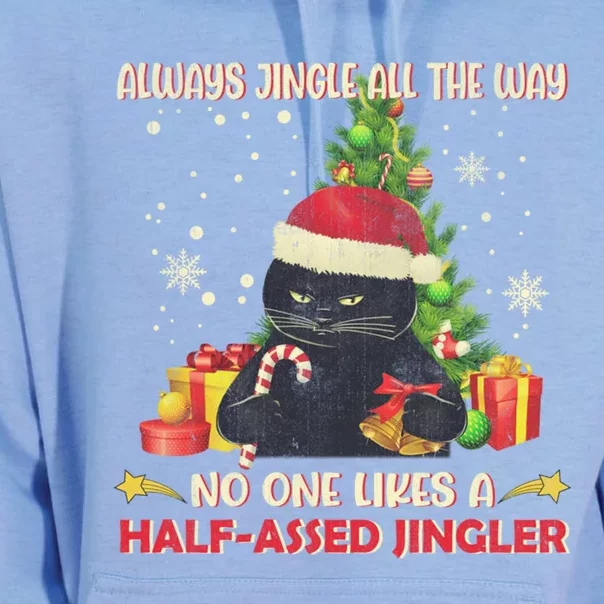 Always Jingle All The Way No One Likes Half Assed Jingle Gift Unisex Surf Hoodie