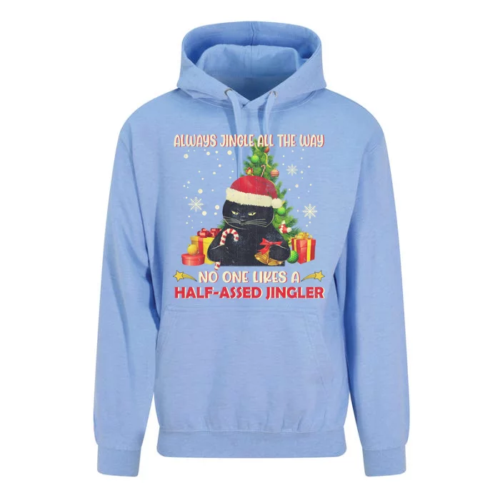 Always Jingle All The Way No One Likes Half Assed Jingle Gift Unisex Surf Hoodie