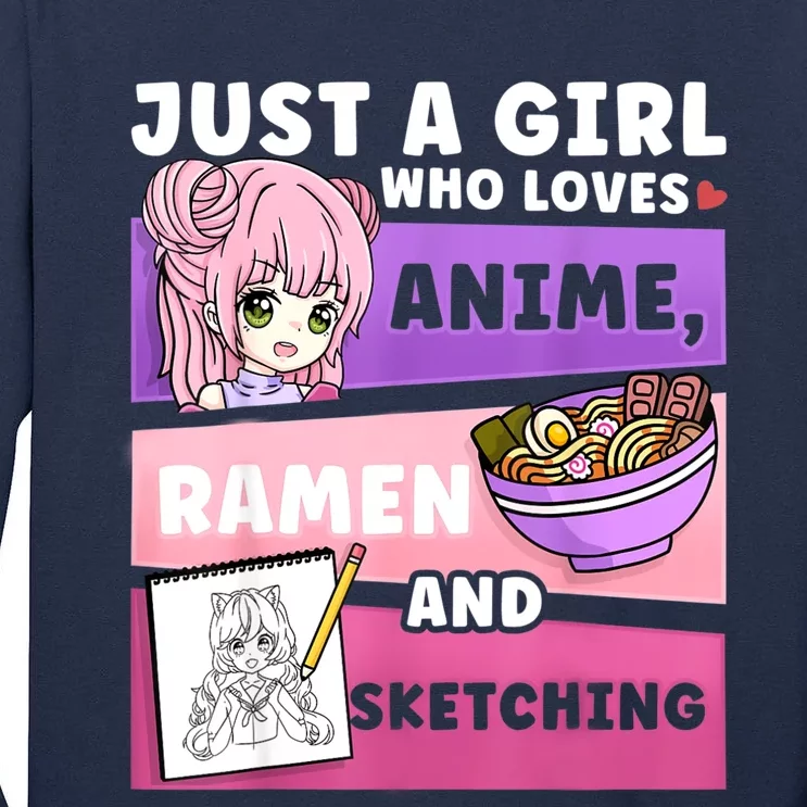 Anime Just A Girll Who Loves Anime Ramen And Sketching Tall Long Sleeve T-Shirt