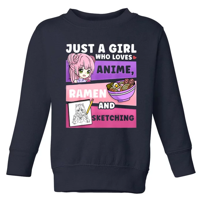 Anime Just A Girll Who Loves Anime Ramen And Sketching Toddler Sweatshirt