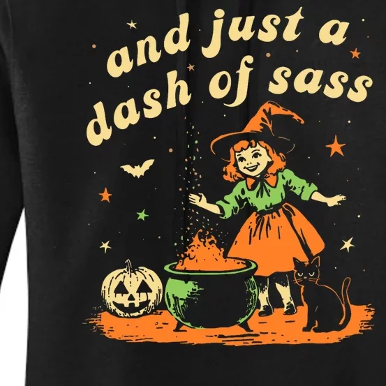 And Just A Dash Of Sass Baby Halloween Witch Women's Pullover Hoodie