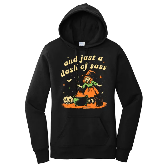 And Just A Dash Of Sass Baby Halloween Witch Women's Pullover Hoodie