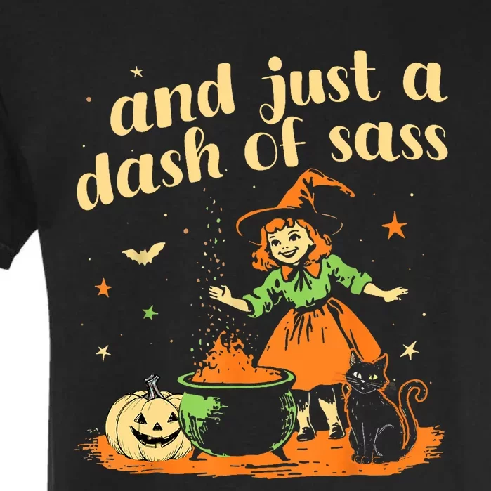 And Just A Dash Of Sass Baby Halloween Witch Garment-Dyed Heavyweight T-Shirt