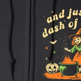 And Just A Dash Of Sass Baby Halloween Witch Baby Witch Full Zip Hoodie