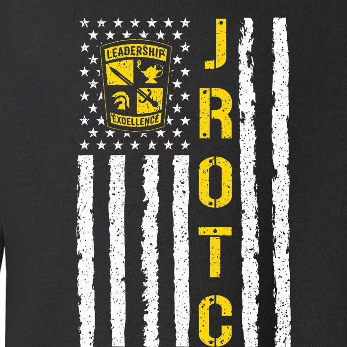 Army JROTC American Flag Junior ROTC Leadership Excellence Toddler Sweatshirt