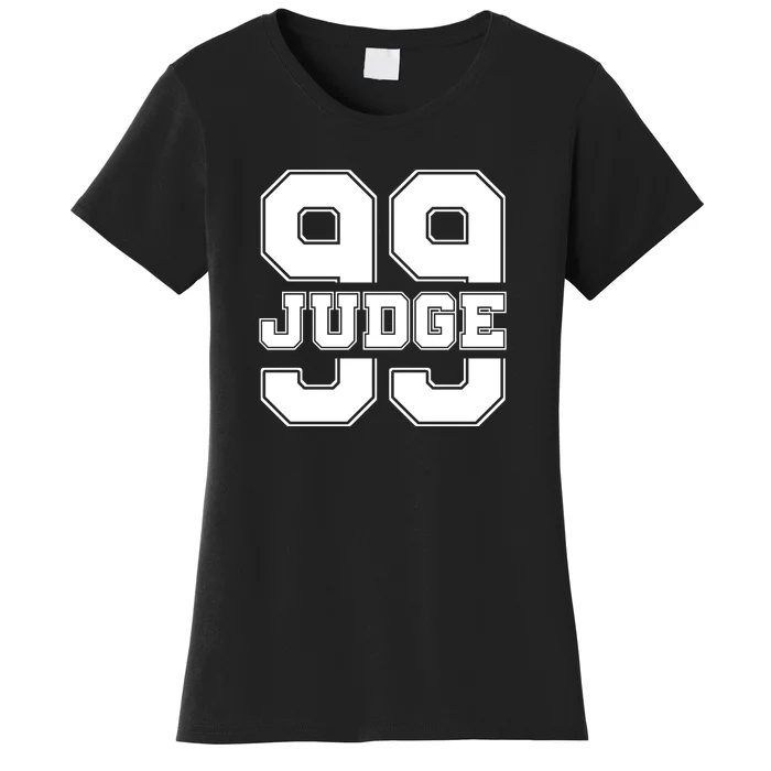 Judge All Rise 99 Women's T-Shirt