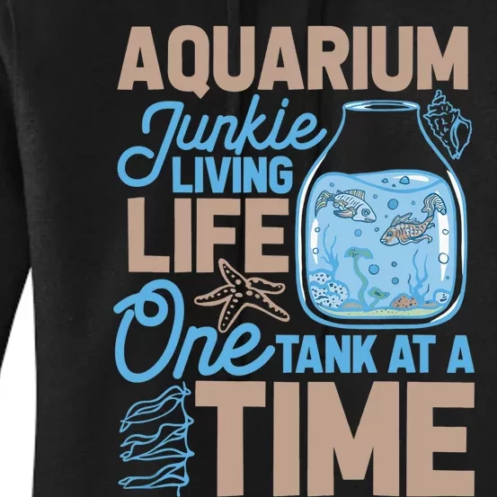 Aquarium Junkie And Fishkeeping Lover Fish Tank Aquarium Women's Pullover Hoodie