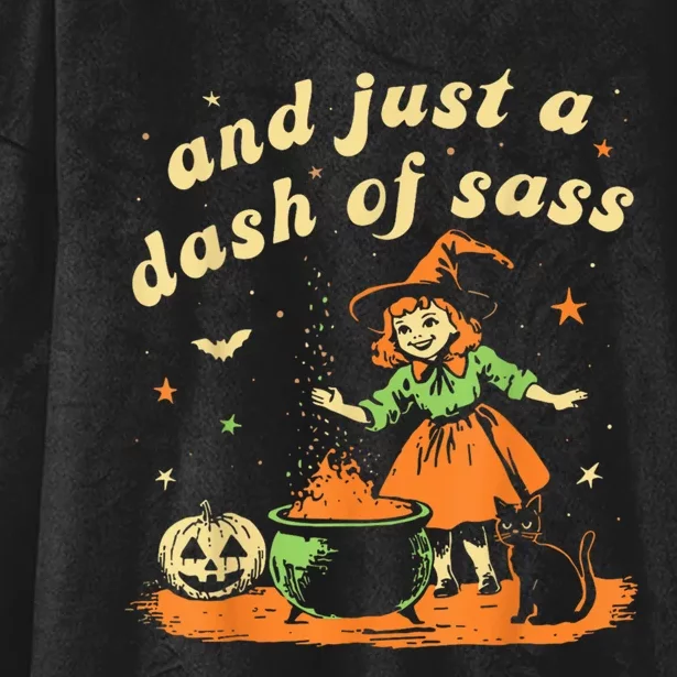 And Just A Dash Of Sass Baby Halloween Witch Happy Halloween Hooded Wearable Blanket