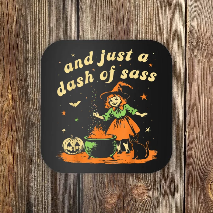 And Just A Dash Of Sass Baby Halloween Witch Happy Halloween Coaster