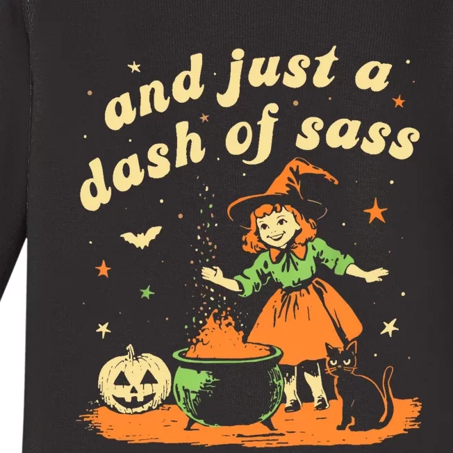 And Just A Dash Of Sass Baby Halloween Witch Baby Long Sleeve Bodysuit