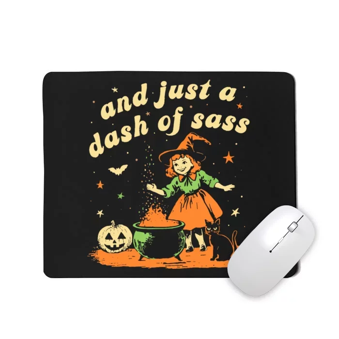 And Just A Dash Of Sass Baby Halloween Witch Mousepad