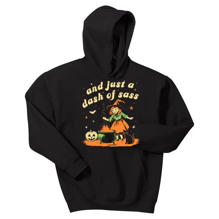 And Just A Dash Of Sass Baby Halloween Witch Kids Hoodie