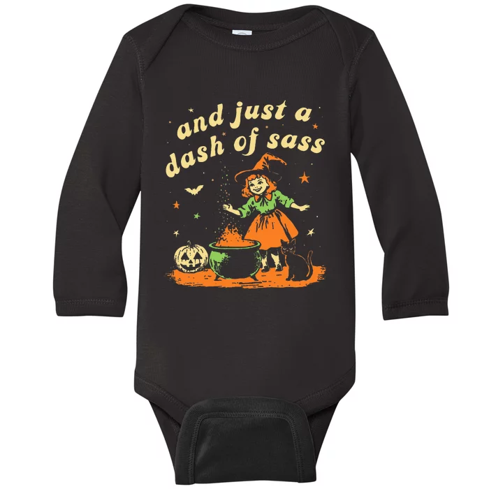 And Just A Dash Of Sass Baby Halloween Witch Baby Long Sleeve Bodysuit