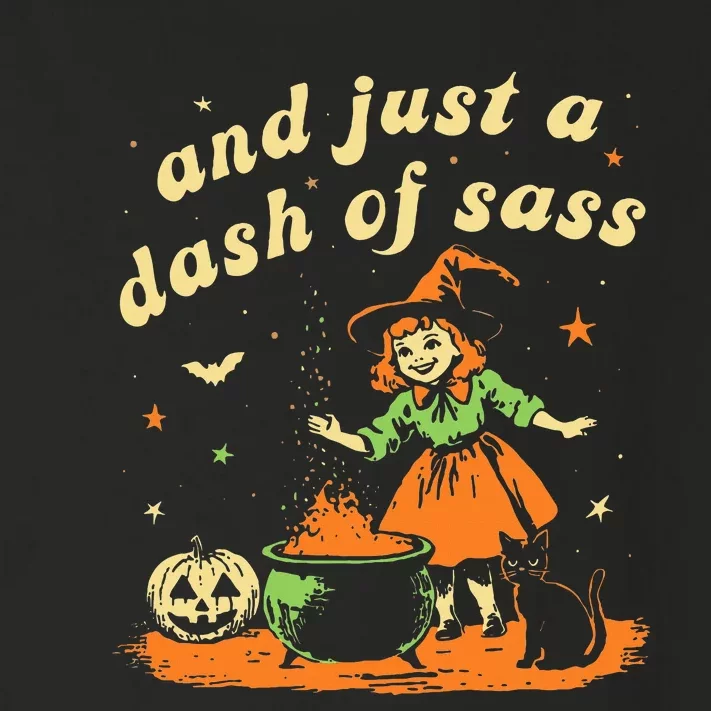 And Just A Dash Of Sass Baby Halloween Witch Toddler Long Sleeve Shirt