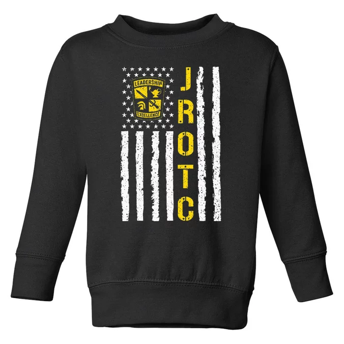 Army JROTC American Flag Junior ROTC Leadership Excellence Toddler Sweatshirt