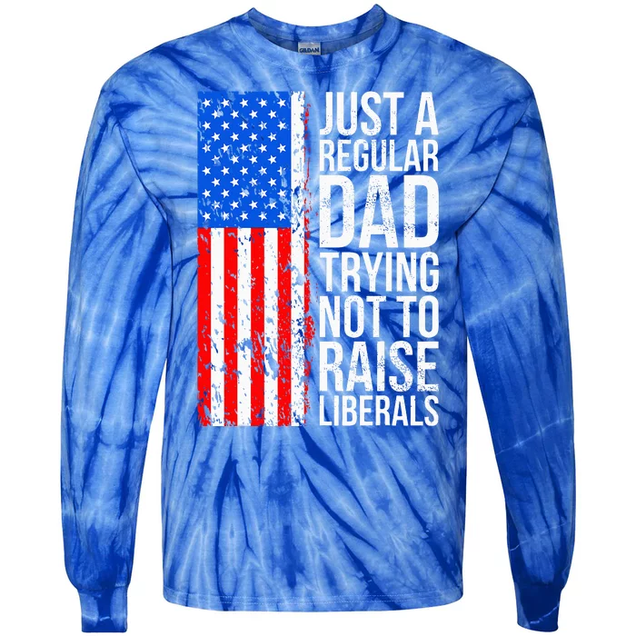 Antiliberal Just A Regular Dad Trying Not To Raise Liberals Tie-Dye Long Sleeve Shirt