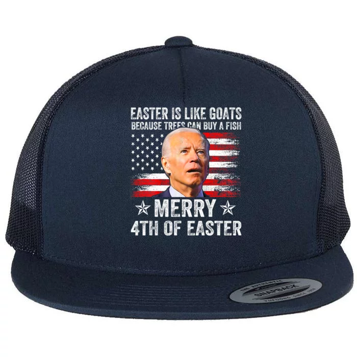 Anti Joe Biden Merry 4th Of Easter 4th Of July Merry 4th Of Faster Flat Bill Trucker Hat