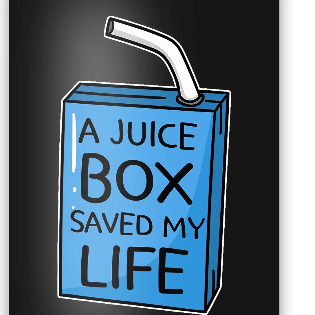 A Juice Box Saved My Life Diabetes Awareness Blue Ribbon DM Poster