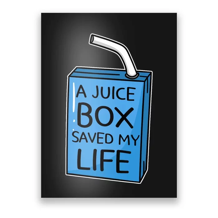 A Juice Box Saved My Life Diabetes Awareness Blue Ribbon DM Poster