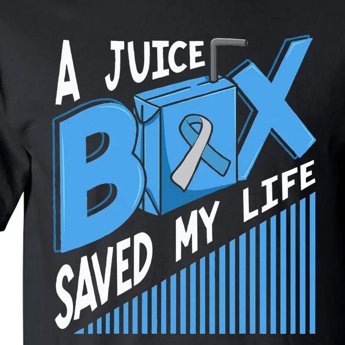 A Juice Box Saved My Life Diabetes DM Blue Awareness Ribbon Tall T-Shirt