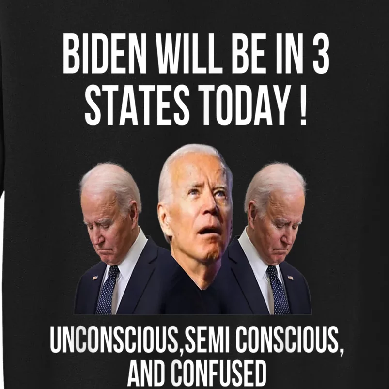 Anti Joe Biden ,Funny Joe Biden , Joe Biden , Donald Trump , Republicans , Repub Tall Sweatshirt