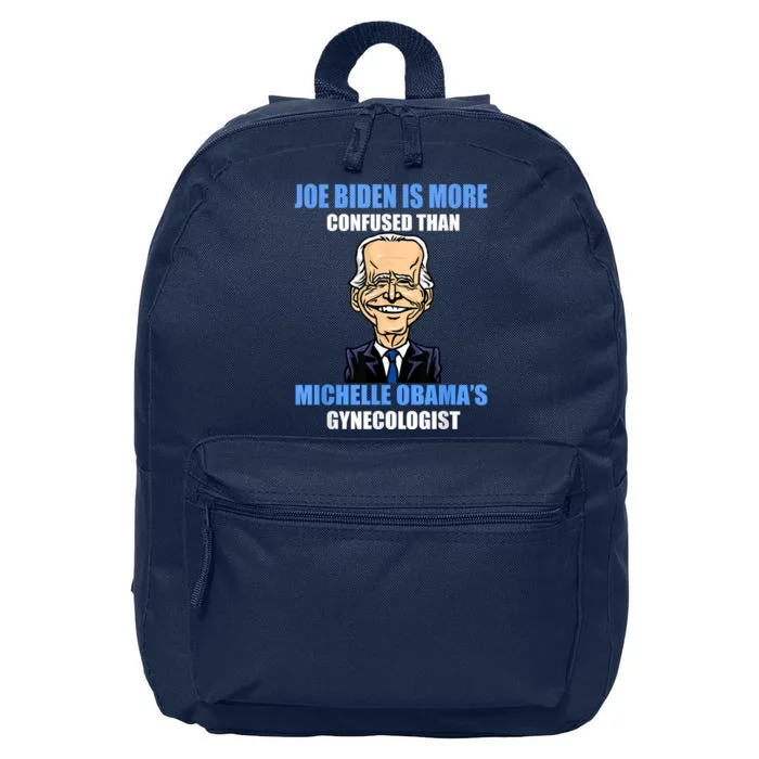 Anti Joe Biden Is More Confused Than ObamaS Gynecologist 16 in Basic Backpack