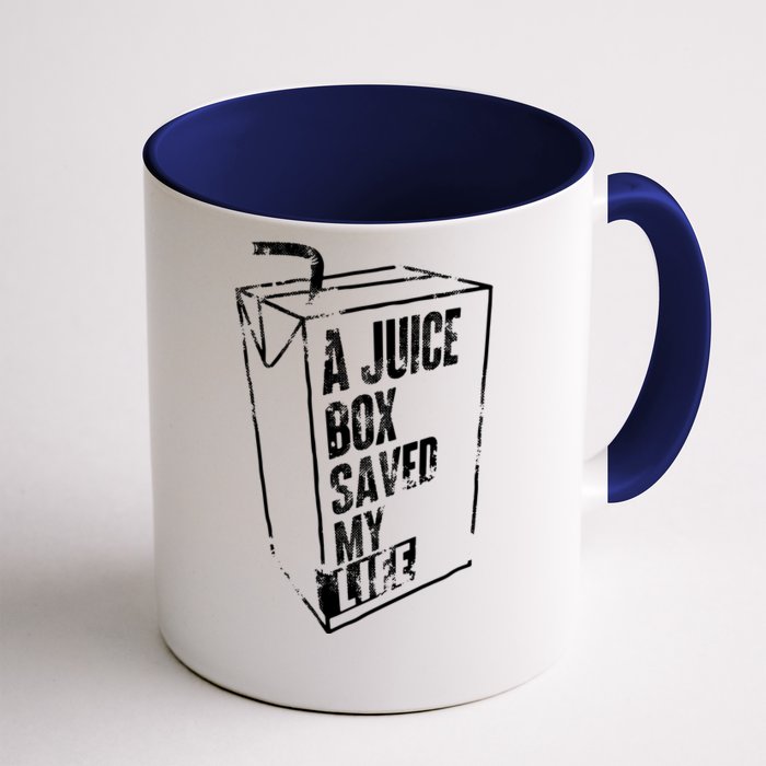 A Juice Box Saved My Life Front & Back Coffee Mug