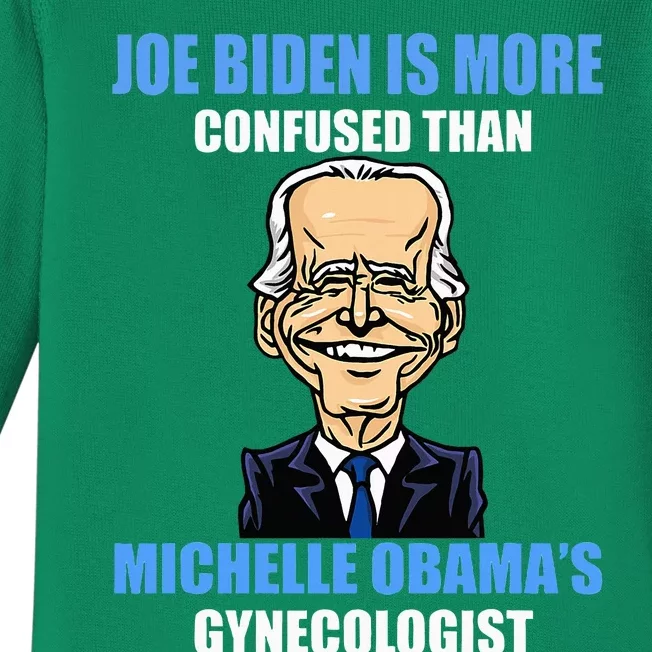 Anti Joe Biden Is More Confused Than ObamaS Gynecologist Baby Long Sleeve Bodysuit