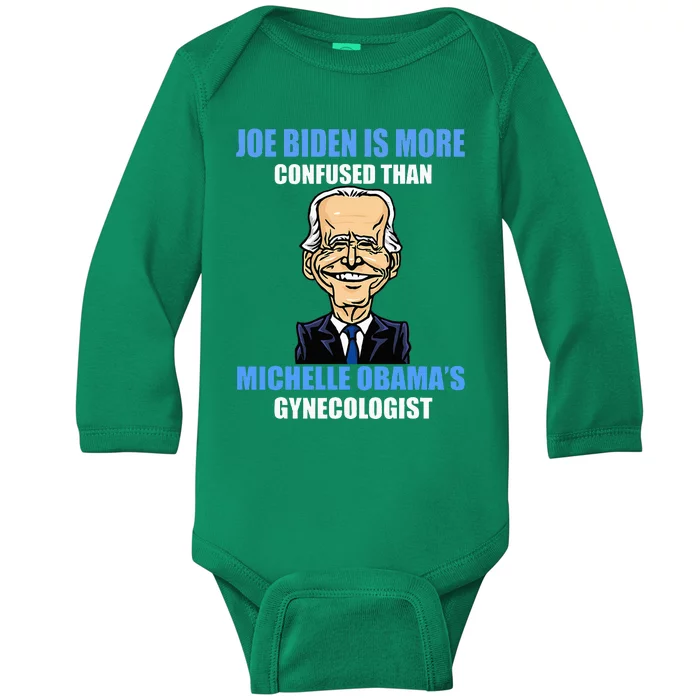 Anti Joe Biden Is More Confused Than ObamaS Gynecologist Baby Long Sleeve Bodysuit