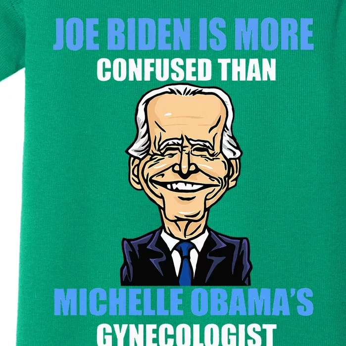 Anti Joe Biden Is More Confused Than ObamaS Gynecologist Baby Bodysuit