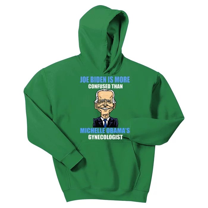 Anti Joe Biden Is More Confused Than ObamaS Gynecologist Kids Hoodie